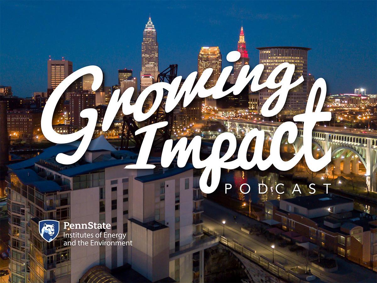 The caption 'Growing Impact Podcast' with the Cleveland skyline in the background